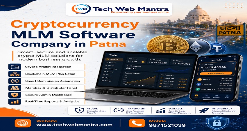 Cryptocurrency MLM Software Company in Patna | Tech Web Mantra +91 9871521039